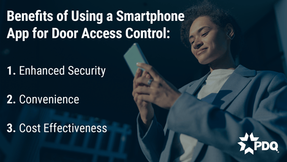 3 benefits of using a smartphone app for door access control.